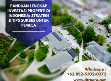 Panduan Lengkap Investasi Properti di Indonesia Strategi & Tips Sukses untuk Pemula